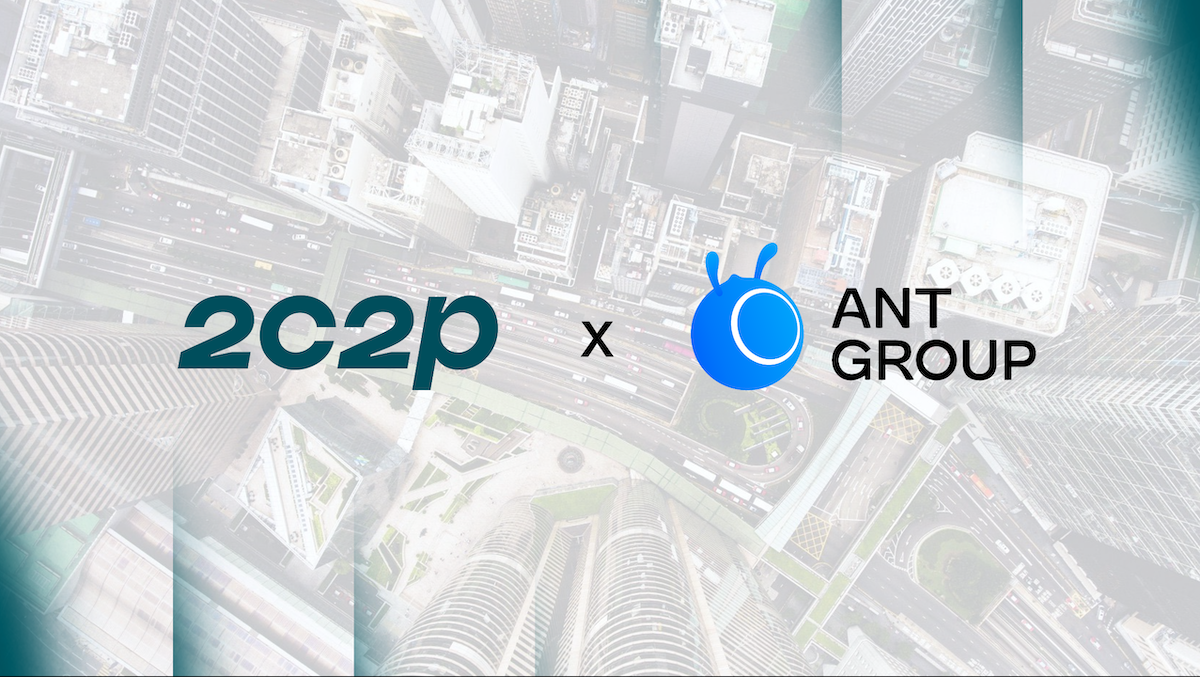 2C2P X Ant Group